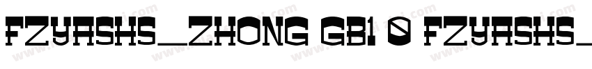 FZYASHS_ZHONG GB1 0 FZYASHS_ZHUN字体转换